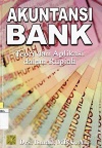 Akuntansi Bank: Teori dan Aplikasi dalam Rupiah