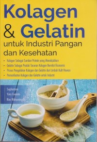 Kolagen & Gelatin Untuk Industri Pangan dan Kesehatan