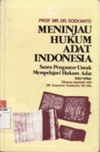 MENINJAU HUKUM ADAT INDONESIA - SUATU PENGANTAR UNTUK MEMPELAJARI HUKUM ADAT.