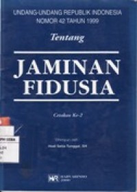 Undang-Undang Republik Indonesia Nomor 42 Tahun 1999 Tentang Jaminan Fidusia