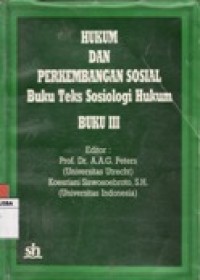 HUKUM DAN PERKEMBANGAN SOSIAL . BUKU TEKS SOSIOLOGI HUKUM BUKU III.