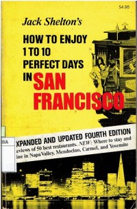 How To Enjoy 1 To 10 Perfect Days In San Francisco