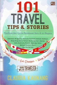 101 Travel Tips & Stories Panduan Dan Cerita Perjalanan Seru Di 20 Negara