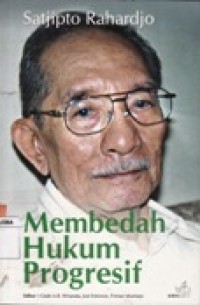 MEMBEDAH HUKUM PROGRESIF.