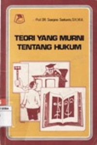 TEORI YANG MURNI TENTANG HUKUM.