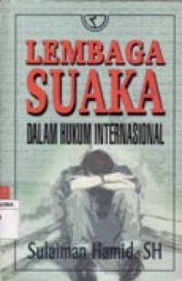 LEMBAGA SUAKA DALAM HUKUM INTERNASIONAL.