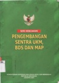 Image of PENGEMBANGAN SENTRA UKM, BDS DAN MAP.