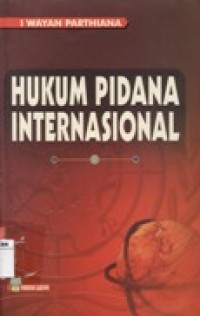 HUKUM PIDANA INTERNASIONAL.