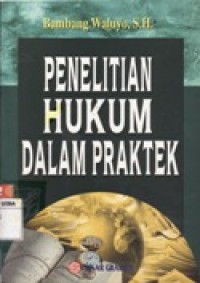 Penelitian Hukum Dalam Praktek