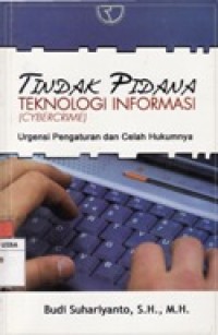 Tindak Pidana Teknologi Informasi (CYBERCRIME)