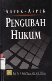 Image of Aspek-Aspek Pengubah Hukum