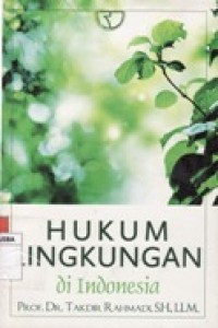 HUKUM LINGKUNGAN DI INDONESIA