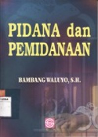 PIDANA DAN PEMIDANAAN