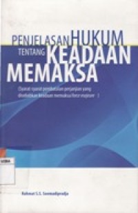 PENJELASAN HUKUM TENTANG KEADAAN MEMAKSA.