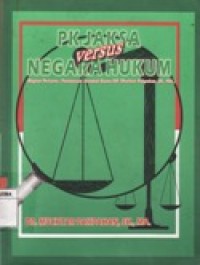 PK JAKSA VERSUS NEGARA HUKUM