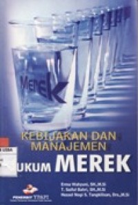 Image of KEBIJAKAN DAN MANAJEMEN HUKUM MEREK.