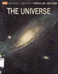 The Universe : Life Nature Library