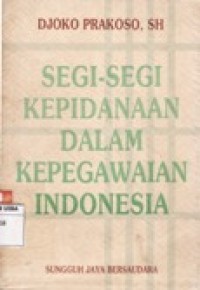 Image of SEGI-SEGI KEPIDANAAN DALAM KEPEGAWAIAN INDONESIA.