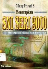 Image of Menerapkan SNI Seri 9000 ISO 9000 (Series) Produk Manufakturing