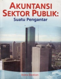 Akuntansi Sektor Publik: Suatu Pengantar