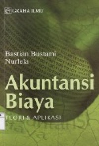 Akuntansi Biaya : Teori Dan Aplikasi