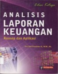 Image of Analisis Laporan Keuangan - Konsep Dan Aplikasi