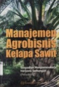 Image of Manajemen agrobisnis kelapa sawit