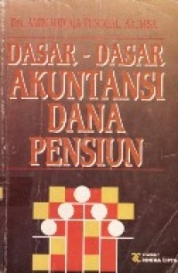 Dasar-dasar Akuntansi Dana Pensiun