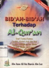 Bid'ah-Bid'ah Terhadap Al-Quran