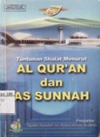 Tuntunan Shalat menurut Al Qur'an dan As Sunnah