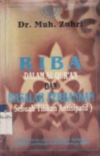 Riba Dalam Al Qur'an dan Masalah Perbankan (Sebuah Tilikan Antisipatif)