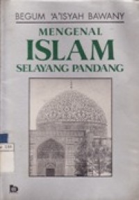 Mengenal Islam Selayang Pandang