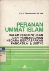 Peranan Ummat Islam Dalam Pembentukan dan Pembangunan Negara Berdasarkan Pancasila & UUD'45