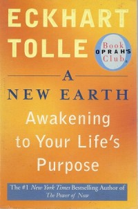 A New Earth : Awakening To Your Life's