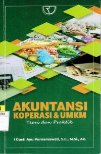 Akuntansi Koperasi & UMKM; Teori dan Praktik