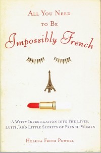 All You Need To Be Impossibly French