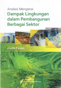 Analisis Mengenai Dampak Lingkungan dalam Pembangunan Berbagai Sektor