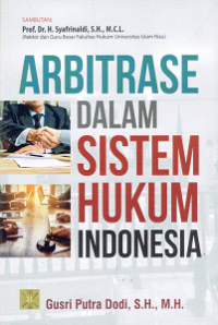 Arbitrase Dalam Sistem Hukum Indonesia