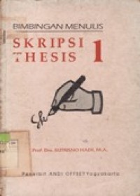 Bimbingan Menulis Skripsi Thesis Jilid 1