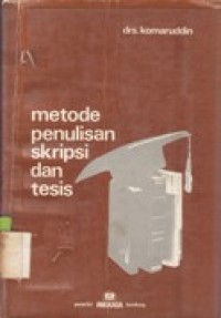 Metode Penulisan Skripsi dan Tesis