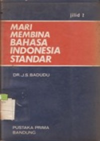 Mari Membina Bahasa Indonesia Standar Jilid 2