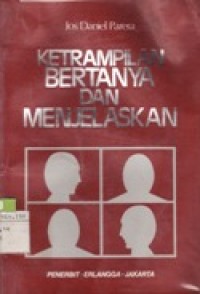 Ketrampilan Bertanya dan Menjelaskan