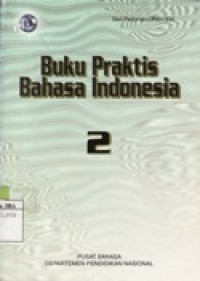 Buku Praktis Bahasa Indonesia Jilid 2