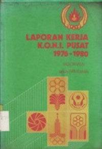 Laporan Kerja K.O.N.I Pusat 1976-1980