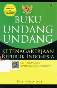 Buku Undang-Undang Ketenagakerjaan Republik Indonesia