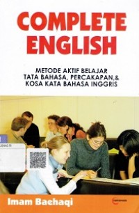 Complete English : Metode Aktif Belajar Tata Bahasa, Percakapan & Kosa Kata Bahasa Inggris