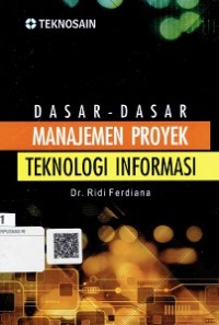 Dasar-Dasar Manajemen Proyek Teknologi Proyek Teknologi Informasi