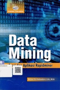 Image of Data Mining : Teori dan Aplikasi Rapidminer