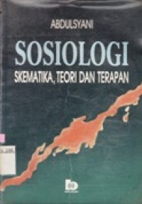 Sosiologi Skematika,Teori dan Terapan