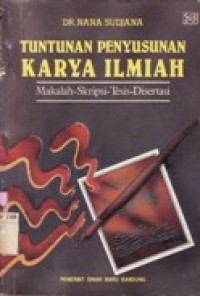 Tuntunan Penyusunan Karya Ilmiah - Makalah-Skripsi-Tesis-Disertasi